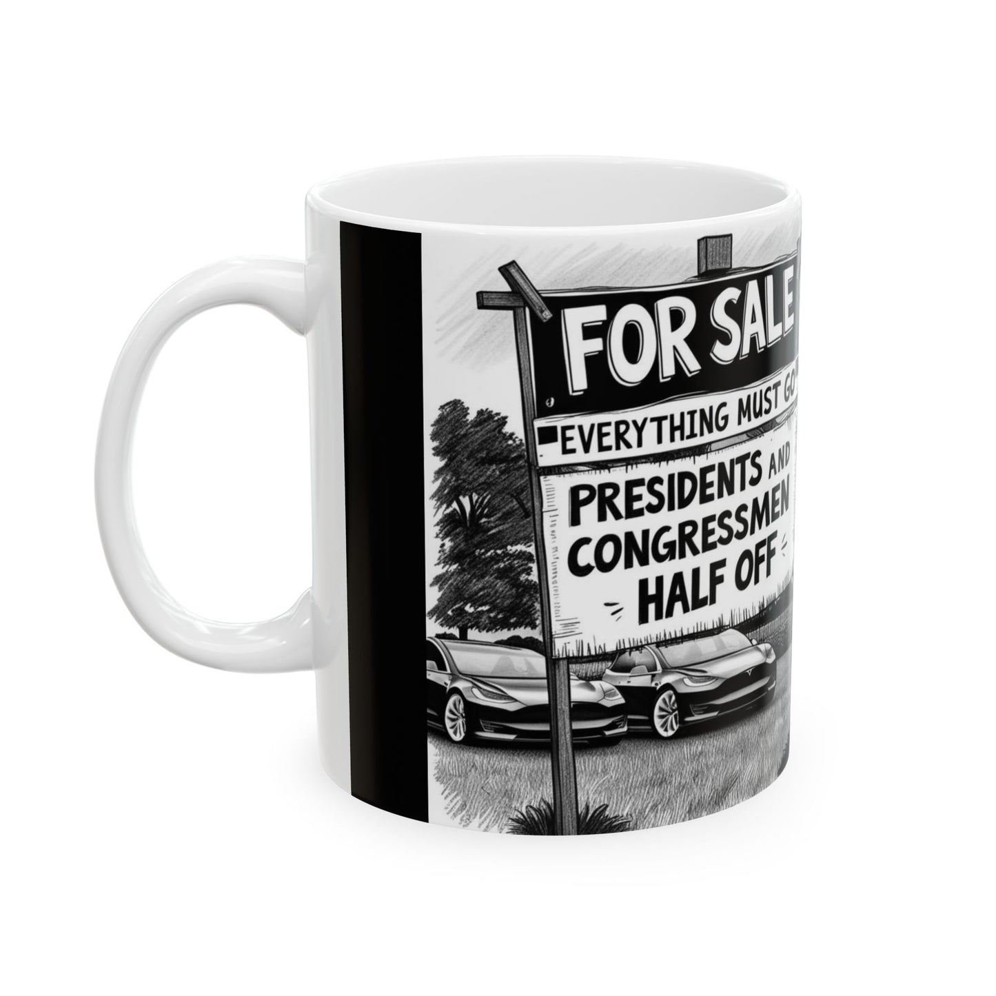 For Sale: Presidents and Congressmen - Political Satire Mug