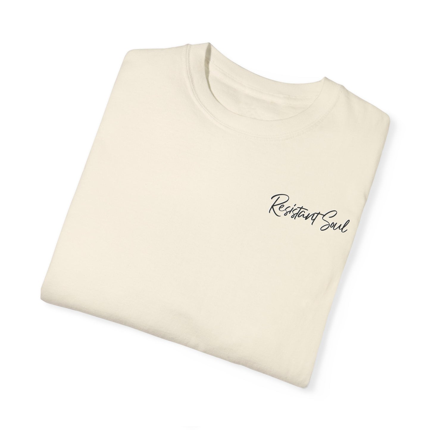 Start Over - Resistant Soul Unisex Garment-Dyed T-Shirt - Graphic Tee