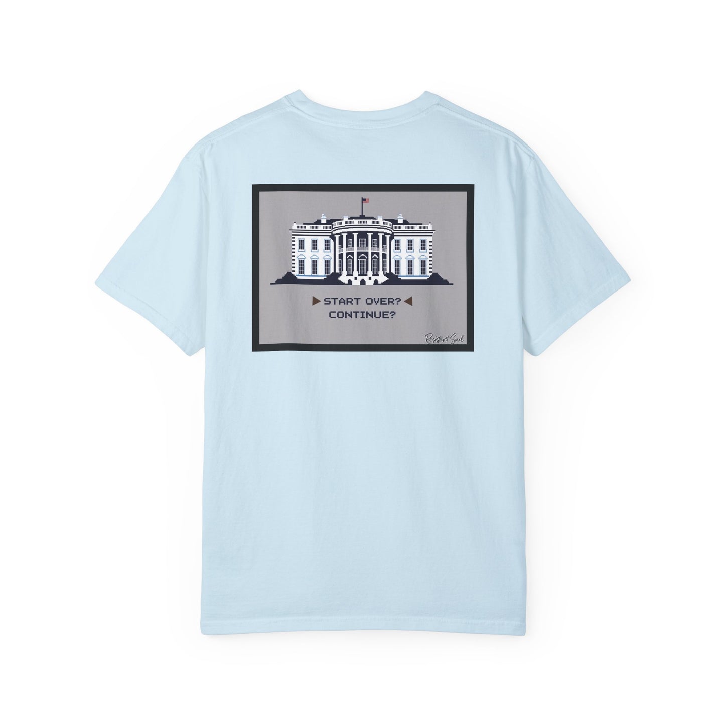 Start Over - Resistant Soul Unisex Garment-Dyed T-Shirt - Graphic Tee