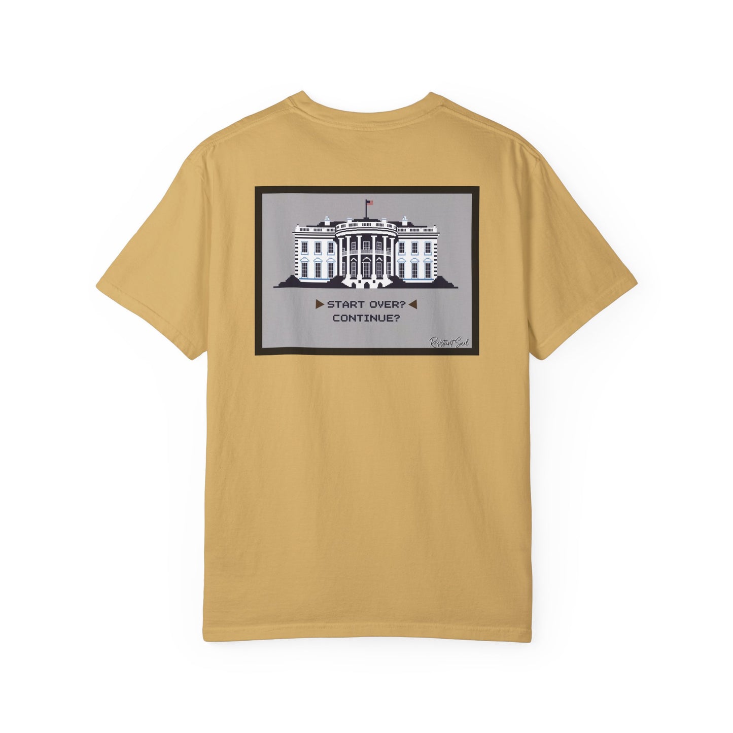 Start Over - Resistant Soul Unisex Garment-Dyed T-Shirt - Graphic Tee