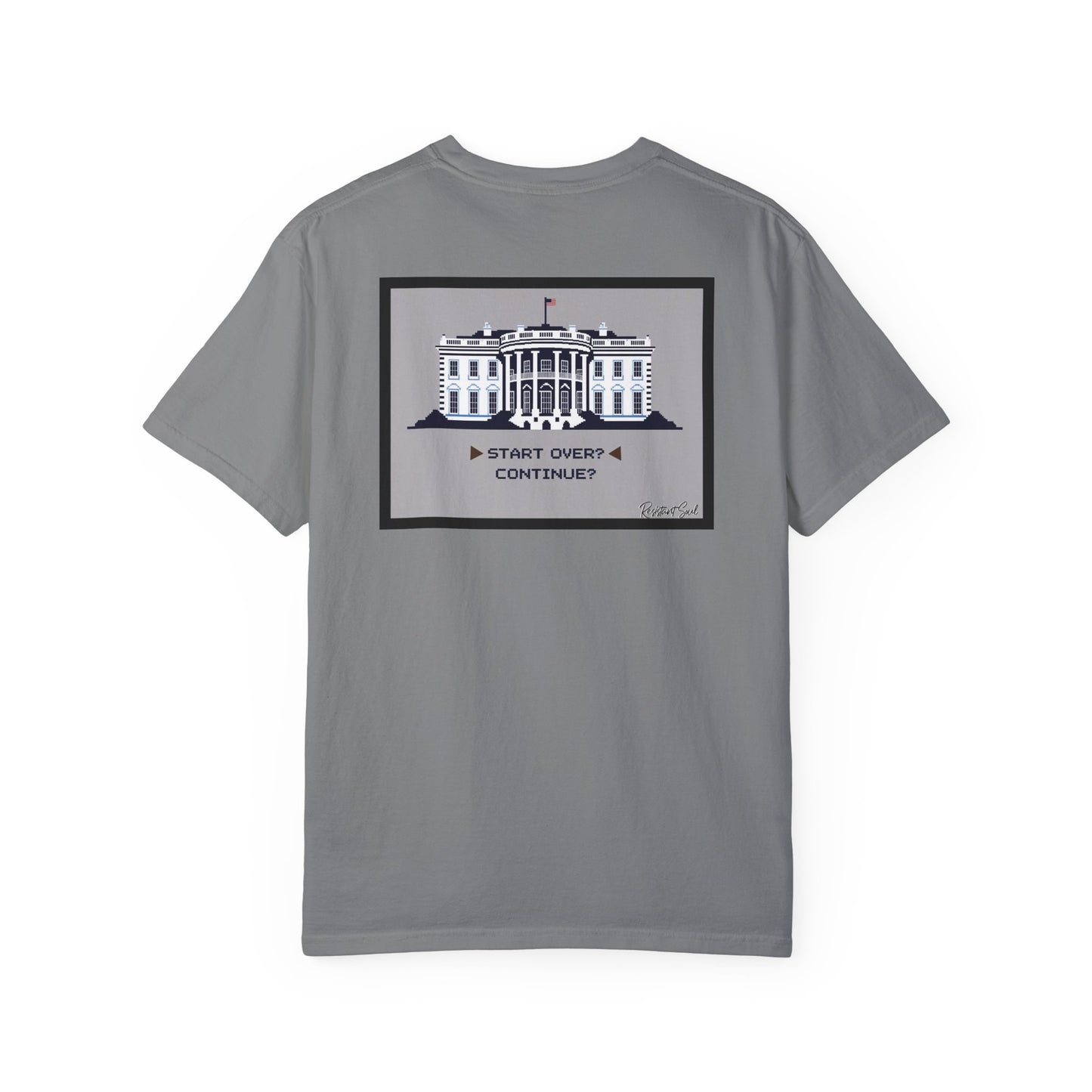 Start Over - Resistant Soul Unisex Garment-Dyed T-Shirt - Graphic Tee