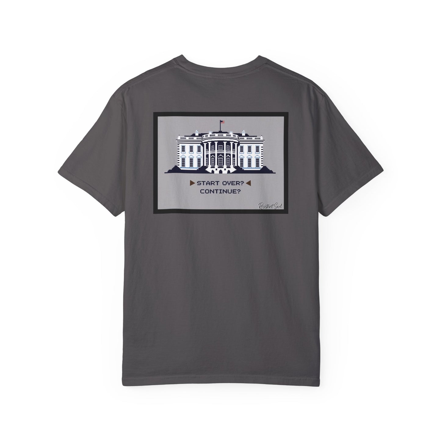 Start Over - Resistant Soul Unisex Garment-Dyed T-Shirt - Graphic Tee