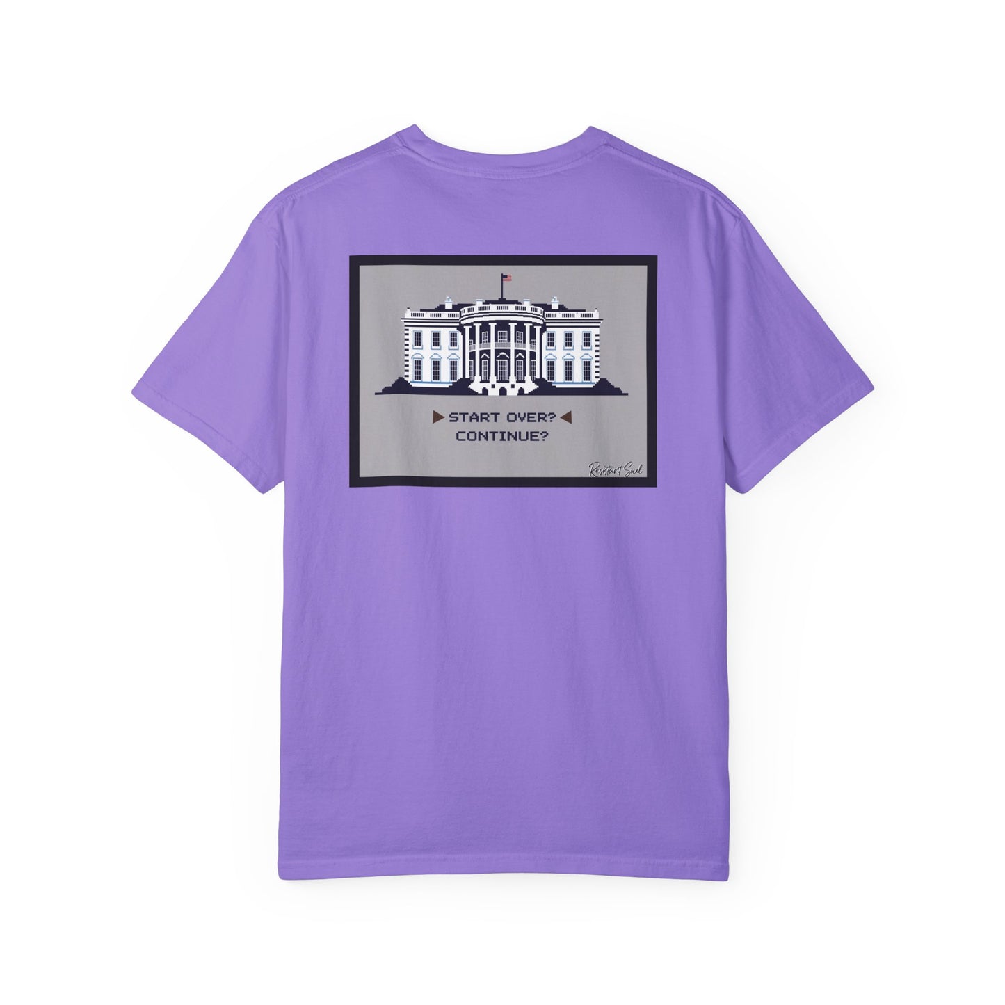 Start Over - Resistant Soul Unisex Garment-Dyed T-Shirt - Graphic Tee