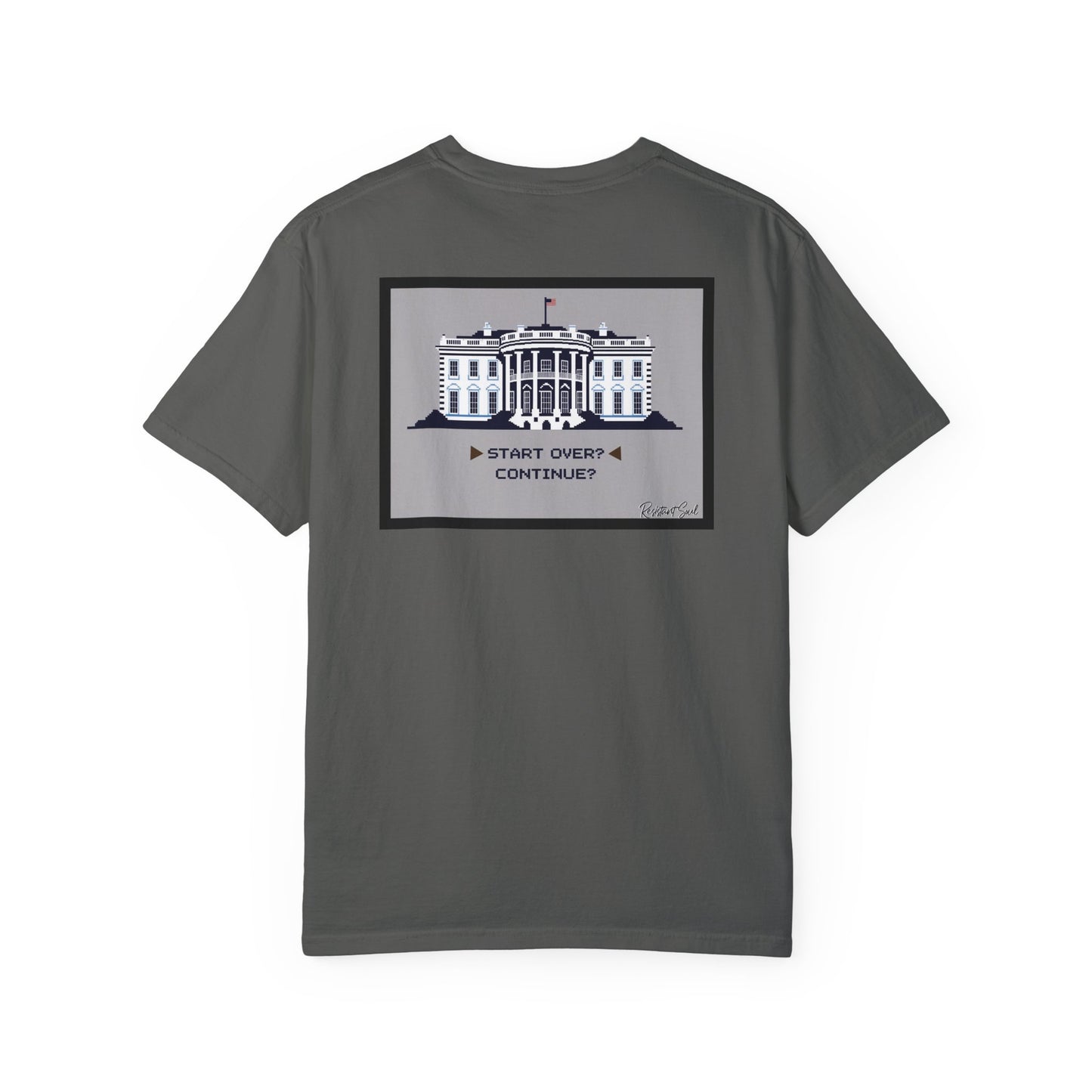 Start Over - Resistant Soul Unisex Garment-Dyed T-Shirt - Graphic Tee