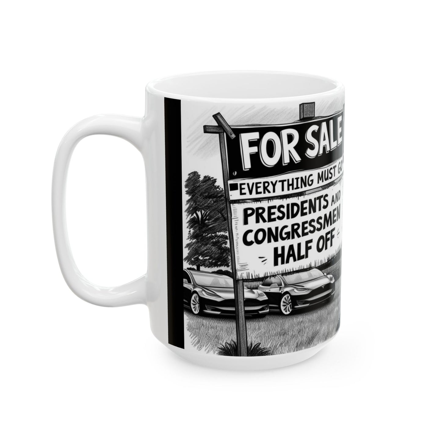 For Sale: Presidents and Congressmen - Political Satire Mug