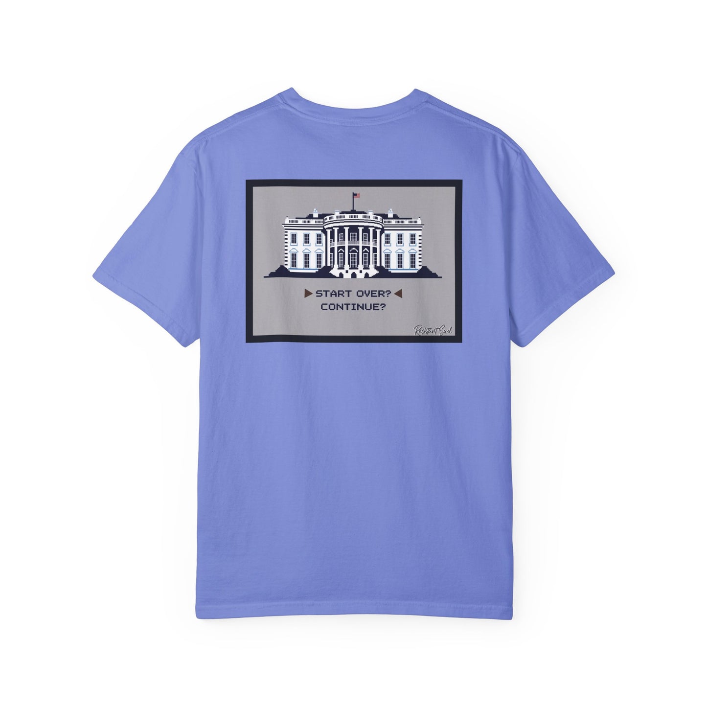 Start Over - Resistant Soul Unisex Garment-Dyed T-Shirt - Graphic Tee